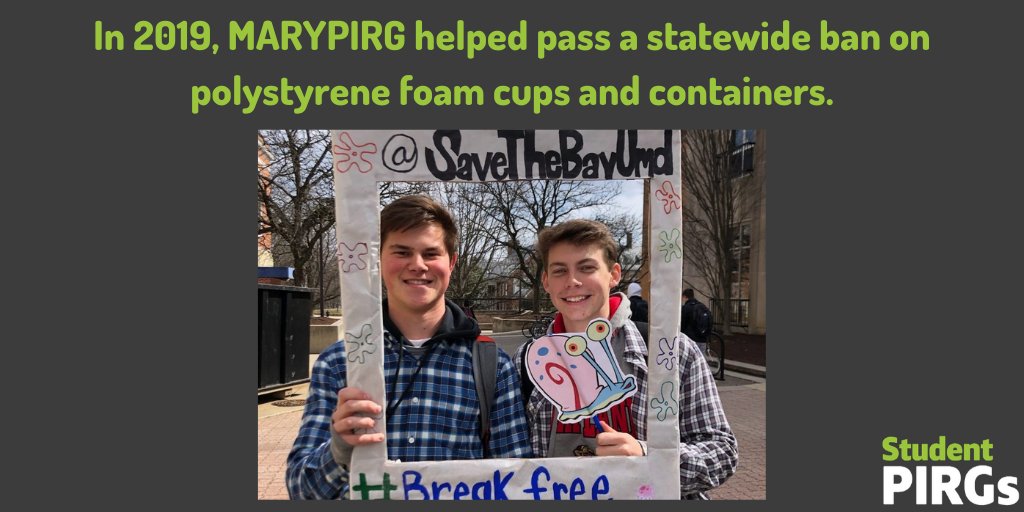 Victory Spotlight #6 goes to  @MaryPIRG and their campaign to ban foam cups and takeout containers. The grassroots support students generated on campus helped to pass the statewide ban in 2019!  #EarthDay  