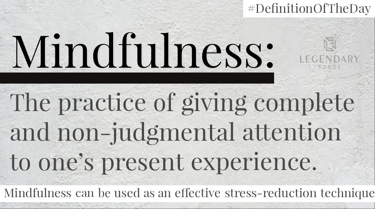 LegendsOfFocus's tweet photo. Mindfulness means paying attention to what we're doing while we're doing it, without judgment. It is the practice of observation, not evaluation. #DefinitionOfTheDay #LegendaryFocus https://t.co/0X1QrvBScG