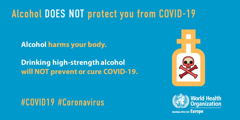 Alcohol harms your body!Under no circumstances should you drink alcoholic products as a means of preventing or treating COVID-19 infection. Drinking alcohol will not protect you from  #COVID19.