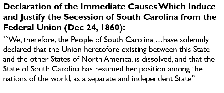 Later, this would be the very rationale South Carolina gave for leaving the United States