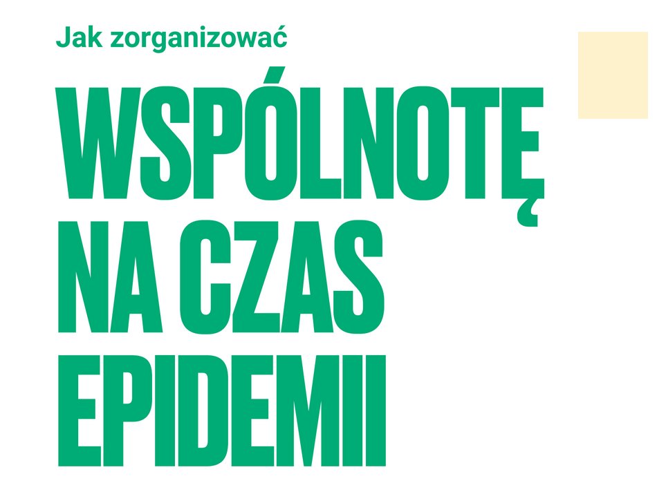 Jak zorganizować wspólnotę sąsiedzką w czasie pandemii? Praktyczny poradnik dla wszystkich, którzy chcą pomagać najbliższemu otoczeniu. bit.ly/3aa2nZ0