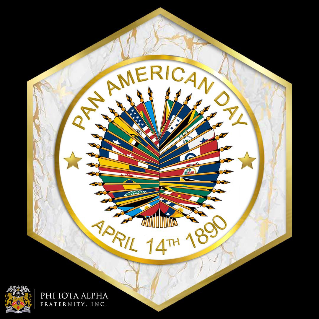 Today, Phi Iota Alpha Fraternity, Inc. celebrates Pan American Day!#PhiotasCelebrate #OurImpact #OurLegacy #OurMission #PanAmericanDay #PanAmericanWeek #PanAmericanism