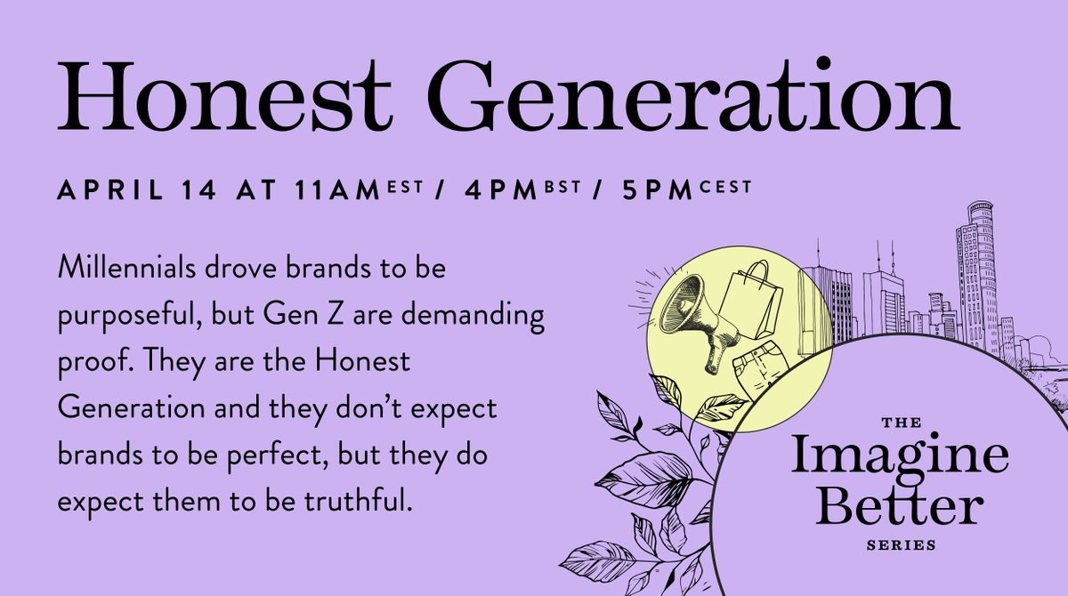futerra's tweet photo. Our #HonestGeneration webinar is starting soon! If you haven’t already, register to hear more about all things #GenZ, transparency, and purpose. #ImagineBetterSeries: https://t.co/YuqEbySX2S https://t.co/8d2UtTmSmw
