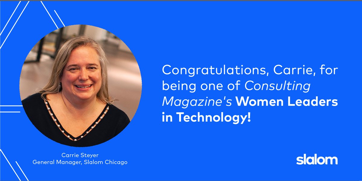 slalom philadelphia on twitter proud to announce that carriesteyer has been recognized by consulting mag as a 2020 women leader in technology as a general manager of slalom s chicago office carrie brings excellence twitter