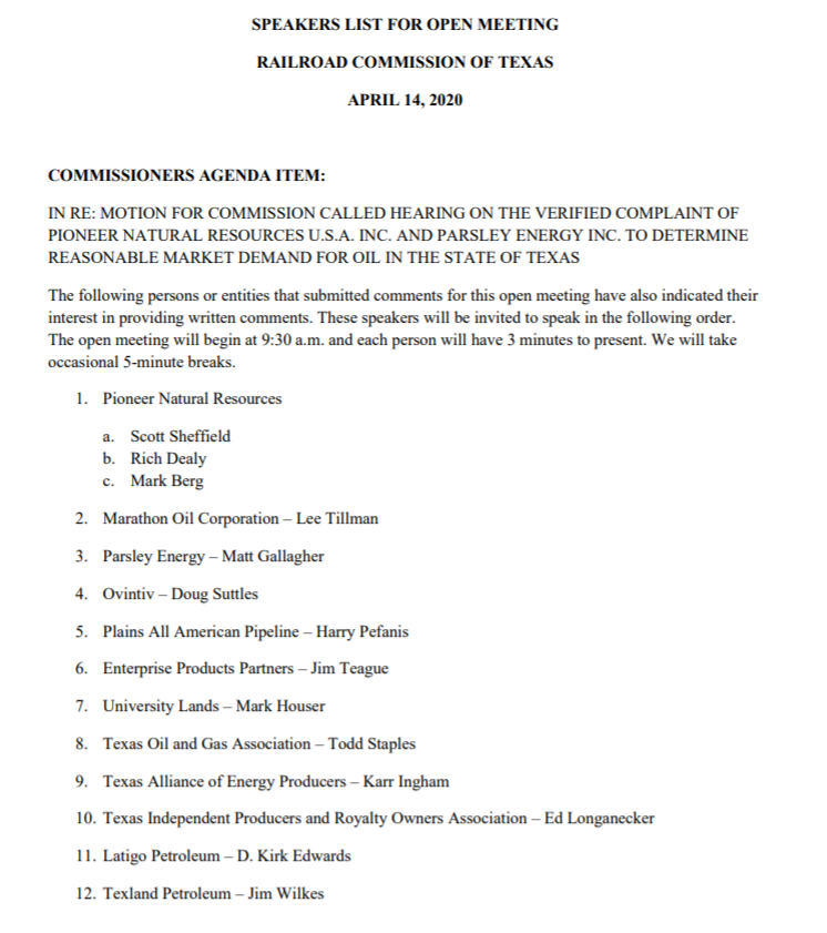 The  @txrrc is meeting today - at the request of a couple oil companies - to consider the possibility of cutting oil production.I can't believe I just typed that.Anyway - here's the list of speakers for today's hearing: