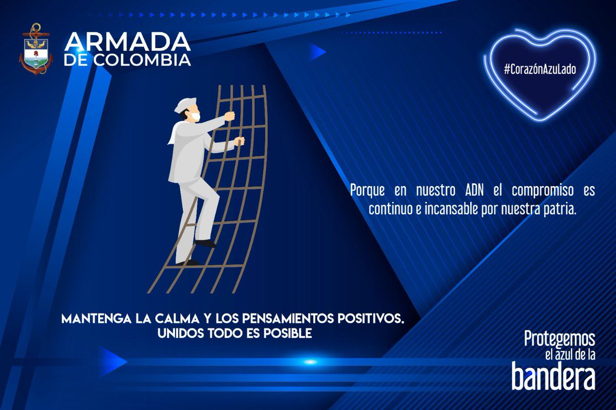 reservanaval's tweet image. Mantenga la calma y los pensamientos positivos. ¡Unidos todo es posible! Estamos en cada rincón del país. Estamos siempre con #CorazónAzuLado @ArmadaColombia