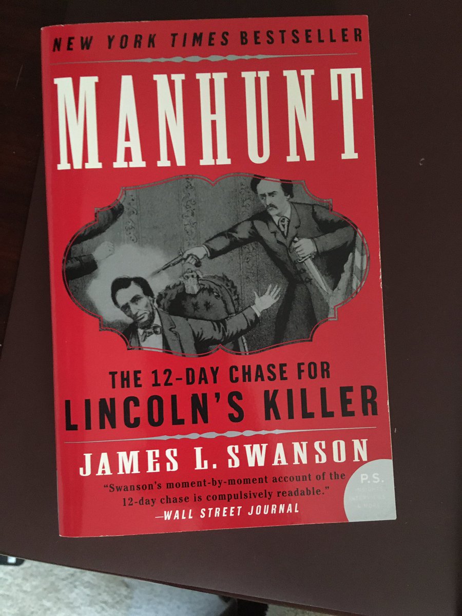 Suggestion for April 14 ... Manhunt: The 12-Day Chase For Lincoln’s Killer (2006) by James L. Swanson.