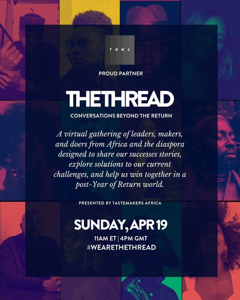 TONL's tweet image. This Sunday, Apr 19 we're proud partners of The Thread, a virtual conference unpacking Pan Africanism beyond the return. Dope Speakers, a fire DJ, and some inspiration await. #WeAreTheThread Register here: hopin.to/events/the-thr…