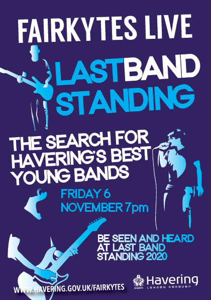 Last Band Standing at #FairkytesLive, Friday 6 November 2020

The annual search for Havering's brightest young bands is on again. 

Interested bands (or even duos) are invited to apply to arts@havering.gov.uk