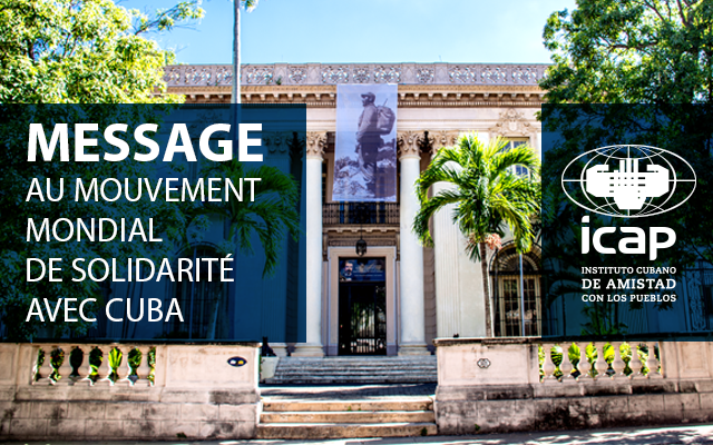 Message de l’ICAP au Mouvement mondial de solidarité avec Cuba au temps de Covid19 #BloqueoNoSolidaridadSi