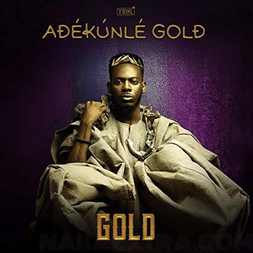 GOLD -Adekunle gold