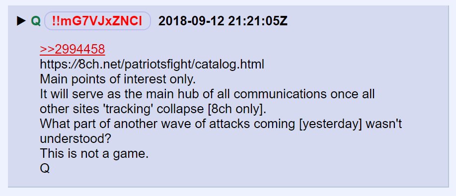 59) Mass deplatforming from social media isn't a new subject.In 2018, when asked why he deleted posts from /patriotsfight/ Q said the board was (at the time) for main points of interest, but in the future, it would serve as a hub for all Q related discussions.