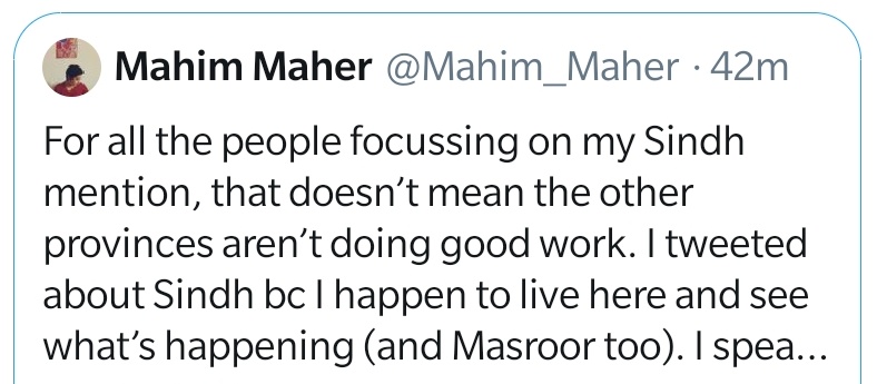 Editor Samaa Digital  @Mahim_Maher also announced that "Sindh govt is doing the right thing" which she defended (then quickly deleted) citing that she is a resident of Sindh and thus, is witness to the "good work" being done there. 9/N