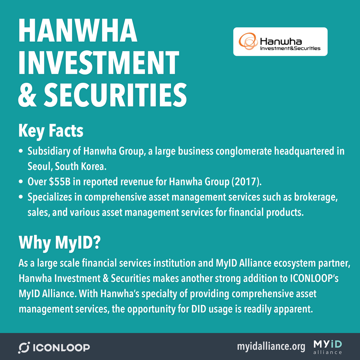 Hanwha Investment & Securities, one of South Korea's largest brokerage, sales, and asset management services – yet another top tier traditional finance institution in ICONLOOP's MyID Alliance. #ICONProject  $ICX  #Blockhain  #Crypto