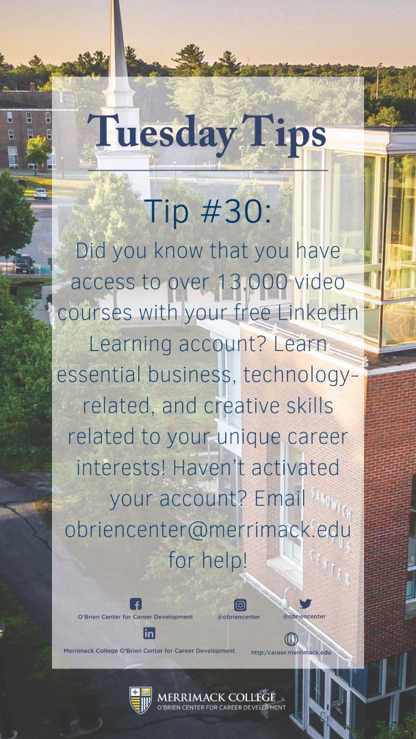 OBrienCenter's tweet photo. This week's #TuesdayTip is all about LinkedIn Learning! All #MerrimackCollege students, staff and faculty have FREE access to LinkedIn Learning courses! Haven't activated your account yet? DM us for help! #OBrienCenter https://t.co/hshsdYO6Ua