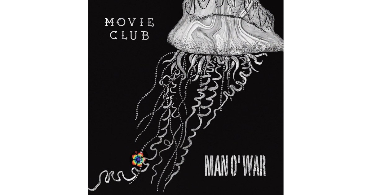 Movie Club Releases “Man O’ War” with Tim Lefebvre dlvr.it/RTmYCS