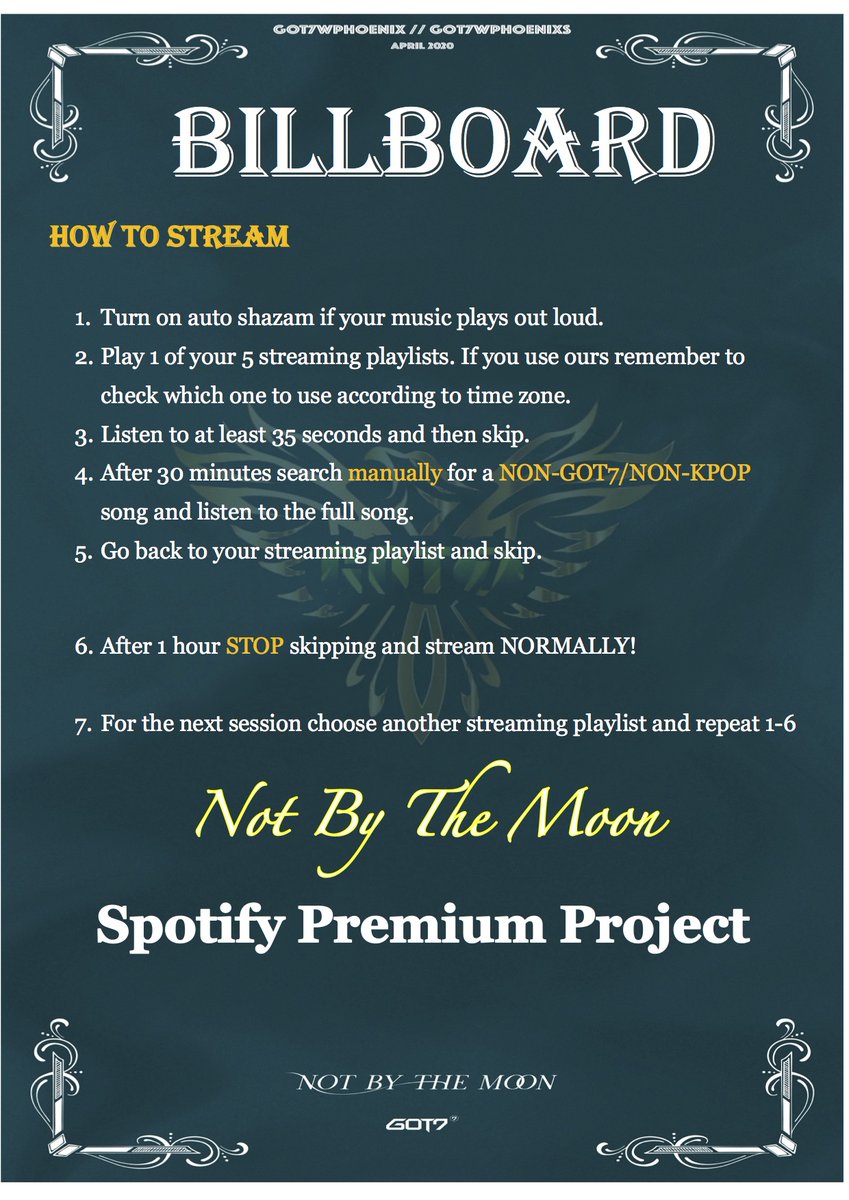 [ #GOT7_NOTBYTHEMOON Spotify PREMIUM Project]Thread.Rotate between streaming playlists for each session, skip after about 35s, 30min into a session listen to a non-got7/non-kpop song and then go back to skipping.AFTER 1 hour, STOP! And stream normally! @GOT7Official