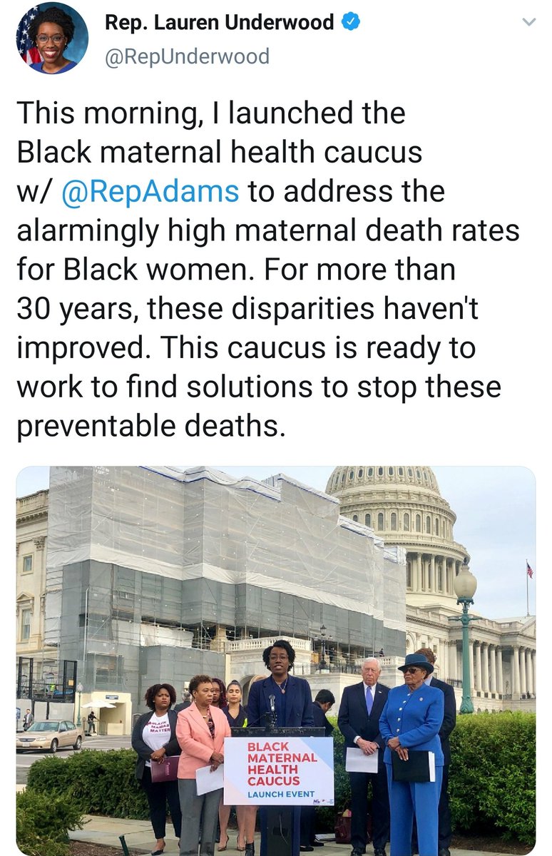 With new leaders elected to the 116th session of Congress came more champions like Rep. Lauren Underwood who with Rep. Alma Adams created the 1st ever Black Maternal Health Caucus in the House with 53 founding members. Details  #BlackMaternalHealthWeek 6/  …https://blackmaternalhealthcaucus-underwood.house.gov/ 