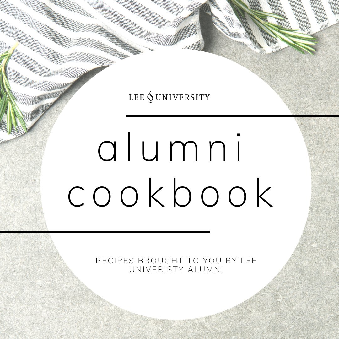 Looking for a new recipe to try? Check out the Alumni Cookbook for a variety of dishes submitted by your fellow alumni! Have a recipe you want to share? Find the submission form at the link below.

supportlee.com/alumni-cookbook