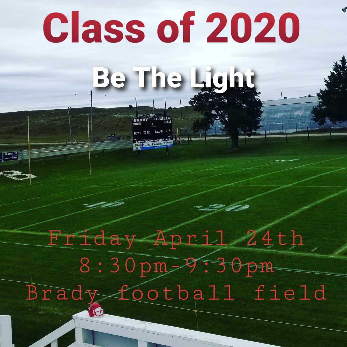 Brady Eagle Family! Football field lights will be on Friday April 24th from 8:30 to 9:30pm to support the 2020 seniors from Brady High School. #LastPlay #ohana