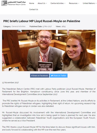 Russell-Moyle has also hosted the Palestine Return Centre (PRC) in Parliament. It is a highly controversial group. Its leaders have been closely linked to Hamas and it has a record of promoting speakers who are widely seen as extremists and antisemites. 11/14