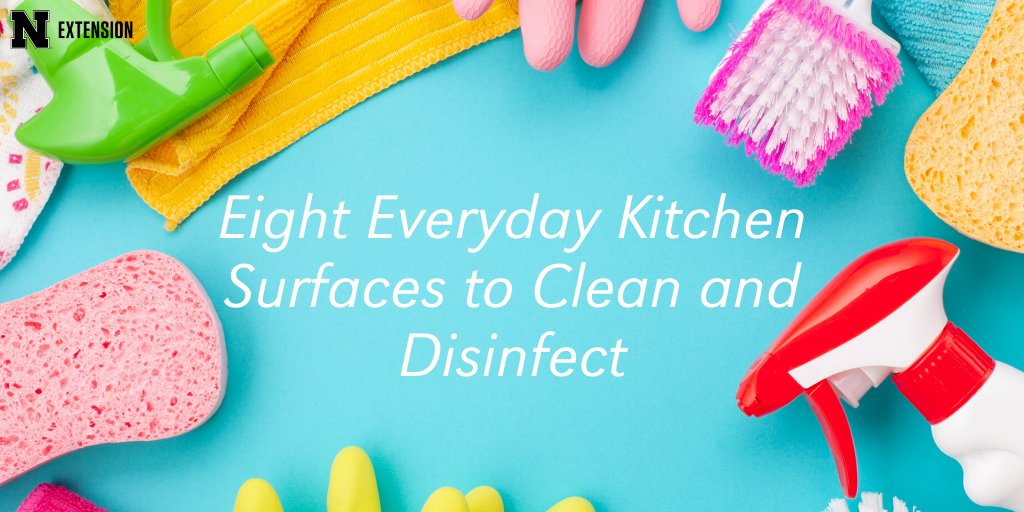 8 Everyday Kitchen Surfaces to Clean and Disinfect from Extension Educator Tara Dunker: go.unl.edu/clean #NebExt