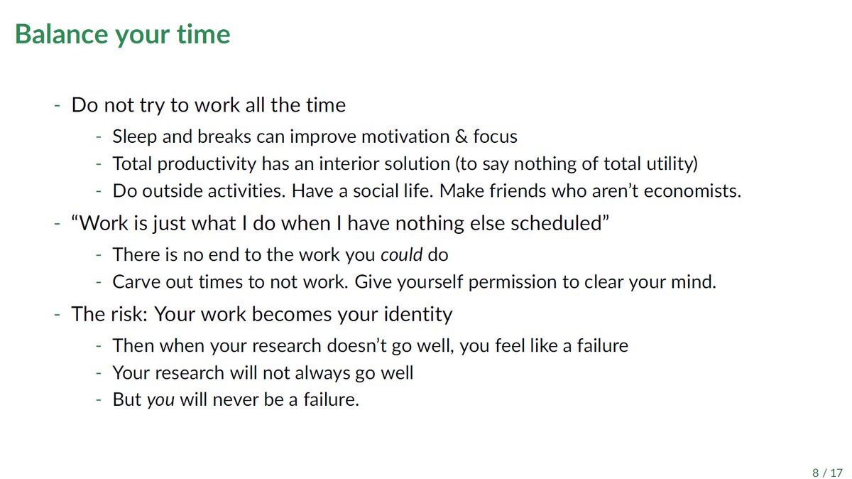 * Mindful time management and activities outside econ can help you avoid conflating your work with your identity