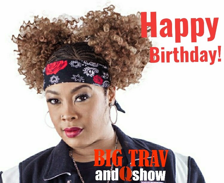 Happy birthday to Da Brat 