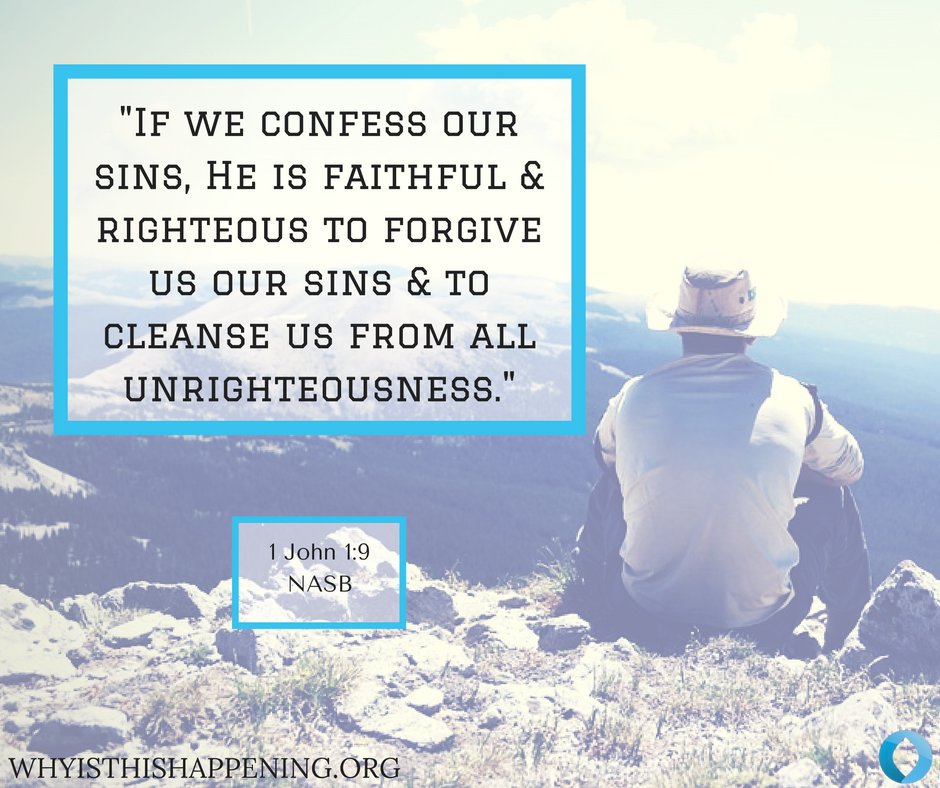 PeopleStoryGod's tweet photo. “If we confess our sins, He is faithful and righteous to forgive us our sins and to cleanse us from all unrighteousness.” ~ 1 John 1:9 (NASB)
#withGOD #whyisthishappening #Jesus #JesusLovesYou #callonHISname #salvation #seekGod
https://t.co/c8R5zAbnME https://t.co/WxztSprO0K