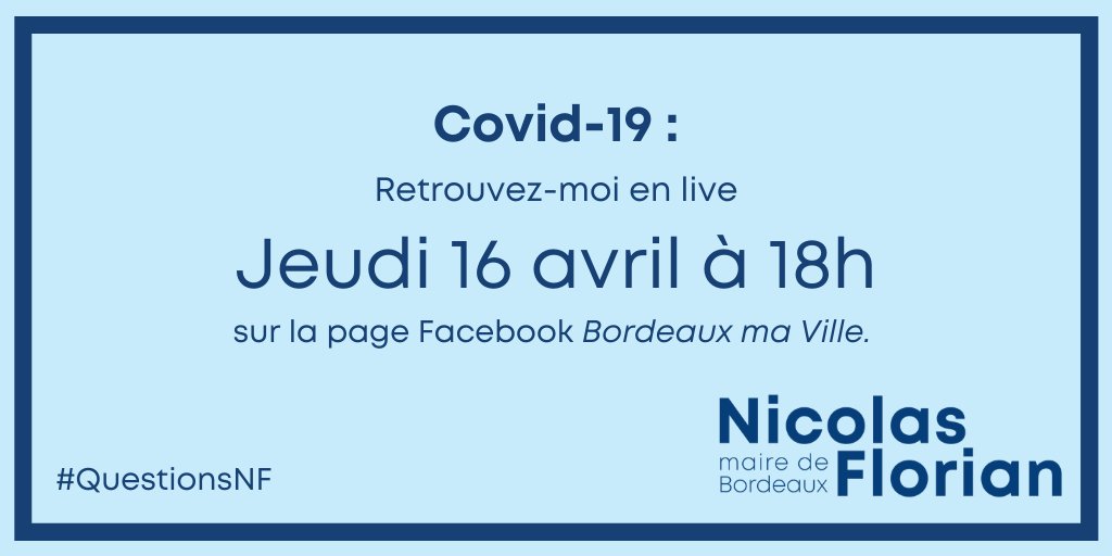[🔴#Covid19 - #Bordeaux] Je serai en live sur la page Facebook de <a href="/Bordeaux/">Bordeaux</a> jeudi soir pour échanger directement avec vous.
Posez-moi vos questions sur #QuestionsNF. A jeudi ! 
▶️ facebook.com/bordeauxmavill…