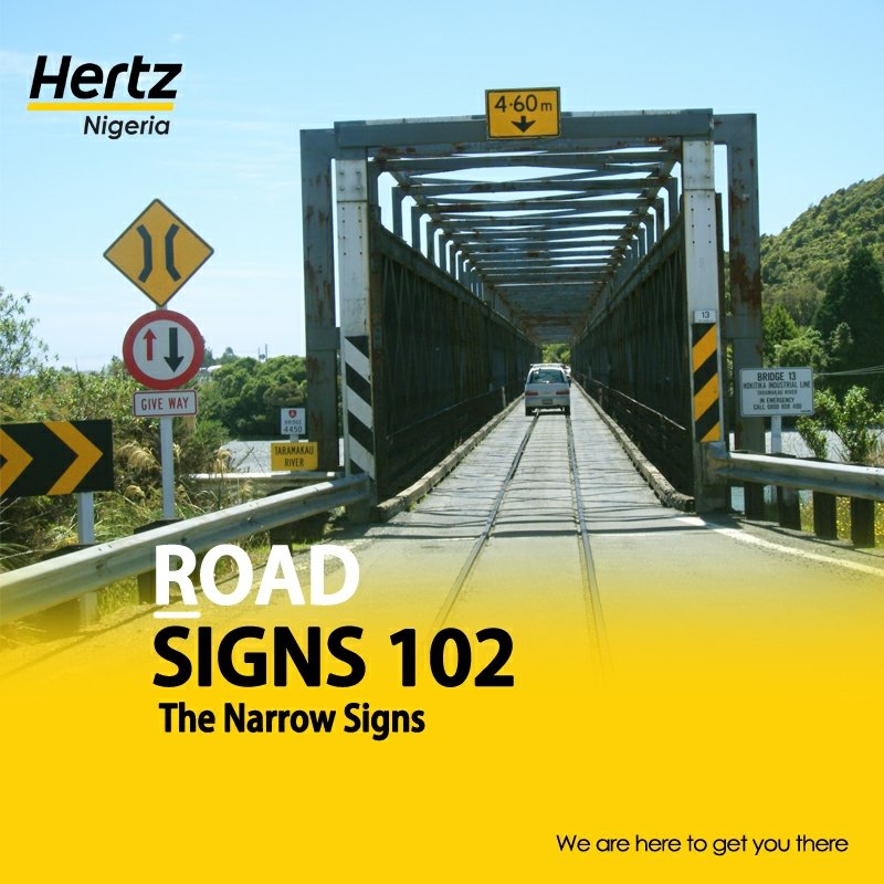 These signs are placed ahead of locations where there are narrow bridges or roads. This to get motorists to slow down and drive cautiously as they approach the narrow bridge or road. Ignoring this #roadsign can lead to fatal consequences.

#carrentalinlagos #roadsafety #Hertz