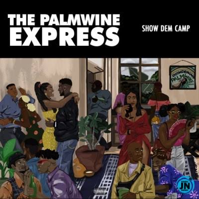 The Palmwine Express- Shoe Them Camp