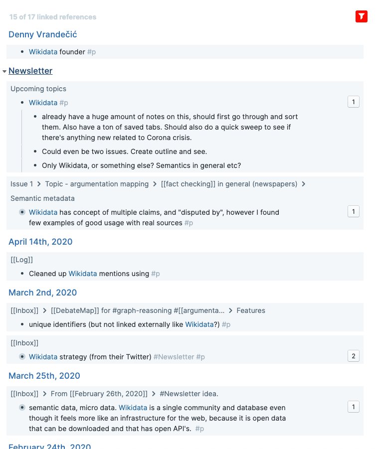 Experimenting with a way of organizing linked references into useful content in  @RoamResearch. This isn't quite Evergreen Notes, but useful to me. I start with a lot of incoming stuff, almost all from Daily Pages. Let's say I've been researching  @wikidata.
