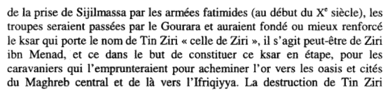 Les Zirides et les Maghraouas auraient dans un temps recule administre le Gourara Touat Tidikelt et la region Touareg (Territoire des Oasis) pour le controle du Commerce Trans-Saharien