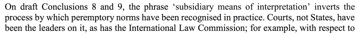 On this view, the identification of peremptory norms looks very different. Acceptance and recognition by ‘a very large majority of States’ may not be required, and endorsement by courts and the ILC itself may suffice. Perhaps it's a question of institutional moral competence.5/