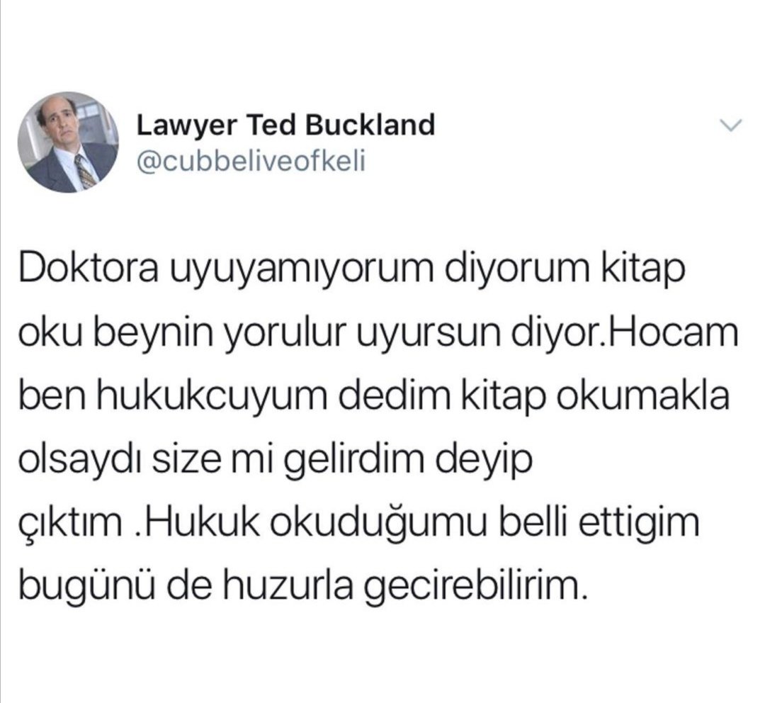 Sayfalarca kitabı her gün defalarca bitiriyoruz biz. Siz neyin yorgunluğundan bahsediyorsunuz doktor bey.