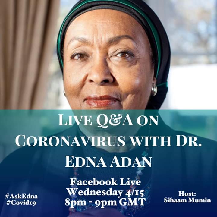 ShakiibMustafe's tweet photo. Getting information and guidelines is very crucial in this hard time so please join tomorrow Facebook Live Q and A on #coronavirus with @EdnaAdan host by @SihaamMumin drop your questions and your suggestions as well! Together we'll beet this virus.
#AskEdna
#COVID19 https://t.co/LthCyg6vn9