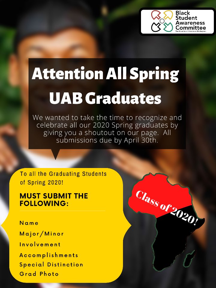 ATTENTION ❕ All Spring UAB Graduates 🎓 We would love for you to submit your information so you can be recognized 💚 Deadline is April 30,2020