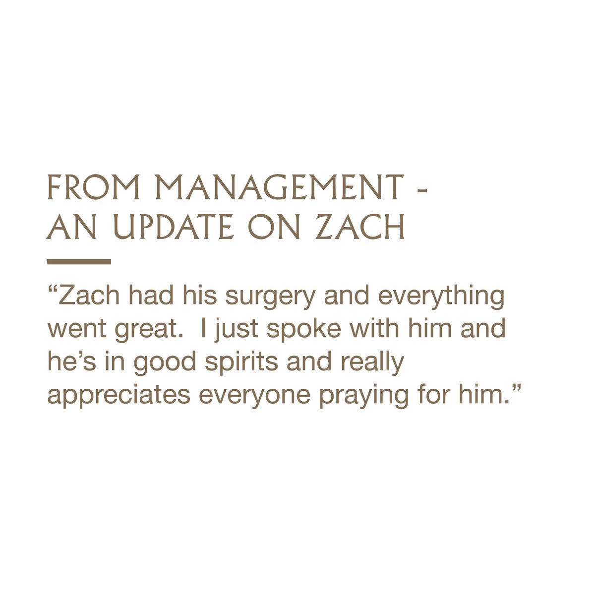 zachwilliams's tweet image. From Management - An update on Zach. “Zach had his surgery and everything went great. I just spoke with him and he’s in good spirits and really appreciates everyone praying for him.”