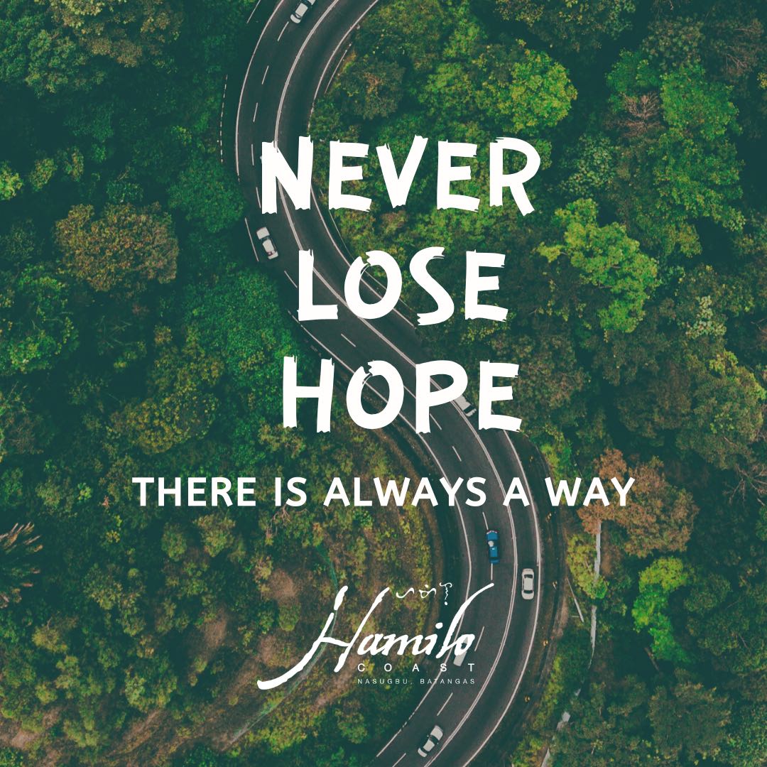 hamilocoastph's tweet photo. Never lose hope. There is always a way.

#HamiloQuotes #GoodVibes #365DaysOfSummer #365DaysOfFun #PicoDeLoroCove #HamiloCoast https://t.co/vouZf7uf7k