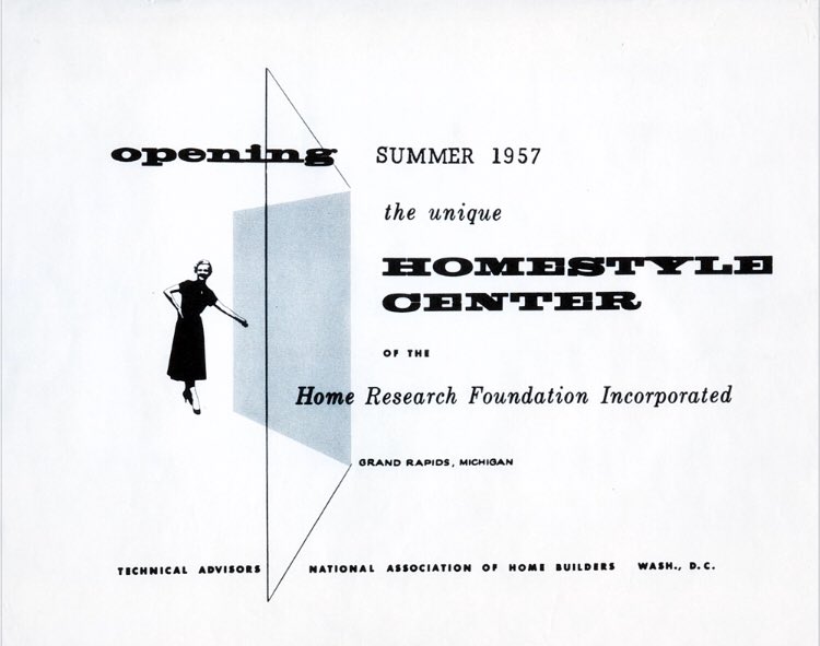 A Theme Park of Modern HousesThe Grand Rapids Homestyle Center1954-1957[Thread]