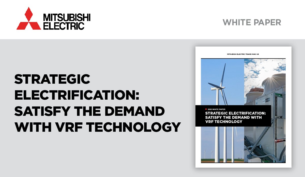 MitsubishiHVAC's tweet photo. #StrategicElectrification is happening now, driven by legislation and market demand for decarbonization. Our new White Paper explains this concept and how VRF systems help electrify our buildings https://t.co/gnyuhU0lD0 https://t.co/n2YGDKlKBZ