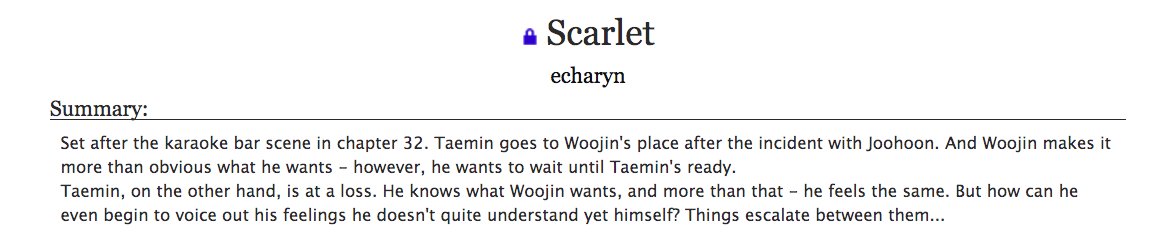 25. a fic that gave you butterflies (1/2)Scarlet by echaryn - At the end of the road, taemin/woojin- i adore this fic, it does a great job showcasing their personalities and love even though it's pwp- they're so cute, i love them, i should read this webcomic a 3rd time