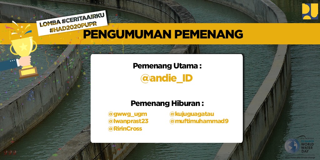 KemenPU's tweet photo. Yang ditunggu telah tiba, ucapkan selamat kepada #SobatPUPR pemenang Lomba #CeritaAirKu #HAD2020PUPR  @andie_ID, @gwwg_ugm, @Iwanprast23, @ririncross, @muftimuhammad9, @kujuguagatau. Ditunggu DM mimin dlm 1x24jam ya! Utk Sobat yang belum beruntung, ditunggu aktivasi selanjutnya. https://t.co/DAVszq5RYJ