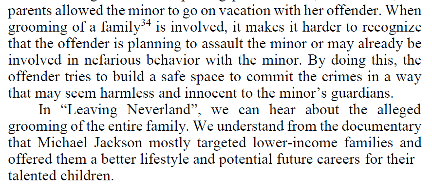 Ezioni says LN also detailed "grooming of the entire family" & that MJ "mostly targeted lower-income families." (ignoring Culkin, Lewis, Feldman, etc.)She again fails to acknowledge that it was not MJ but the Robsons who endlessly pursued their friendship even across the sea.