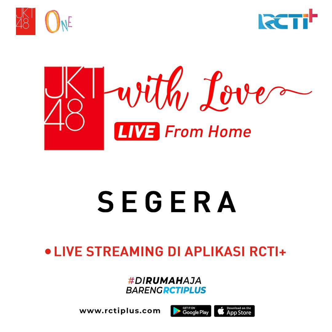 Semangat semua! karena akan ada JKT48 WITH LOVE "LIVE FROM HOME" segera eksklusif di aplikasi #RCTIPlus

Nantikan info selanjutnya di <a href="/officialJKT48/">JKT48</a> dan @rctiplus

#SemangatJKT48ONE #JKT48withLoveRCTIPlus #dirumahajabarengrctiplus