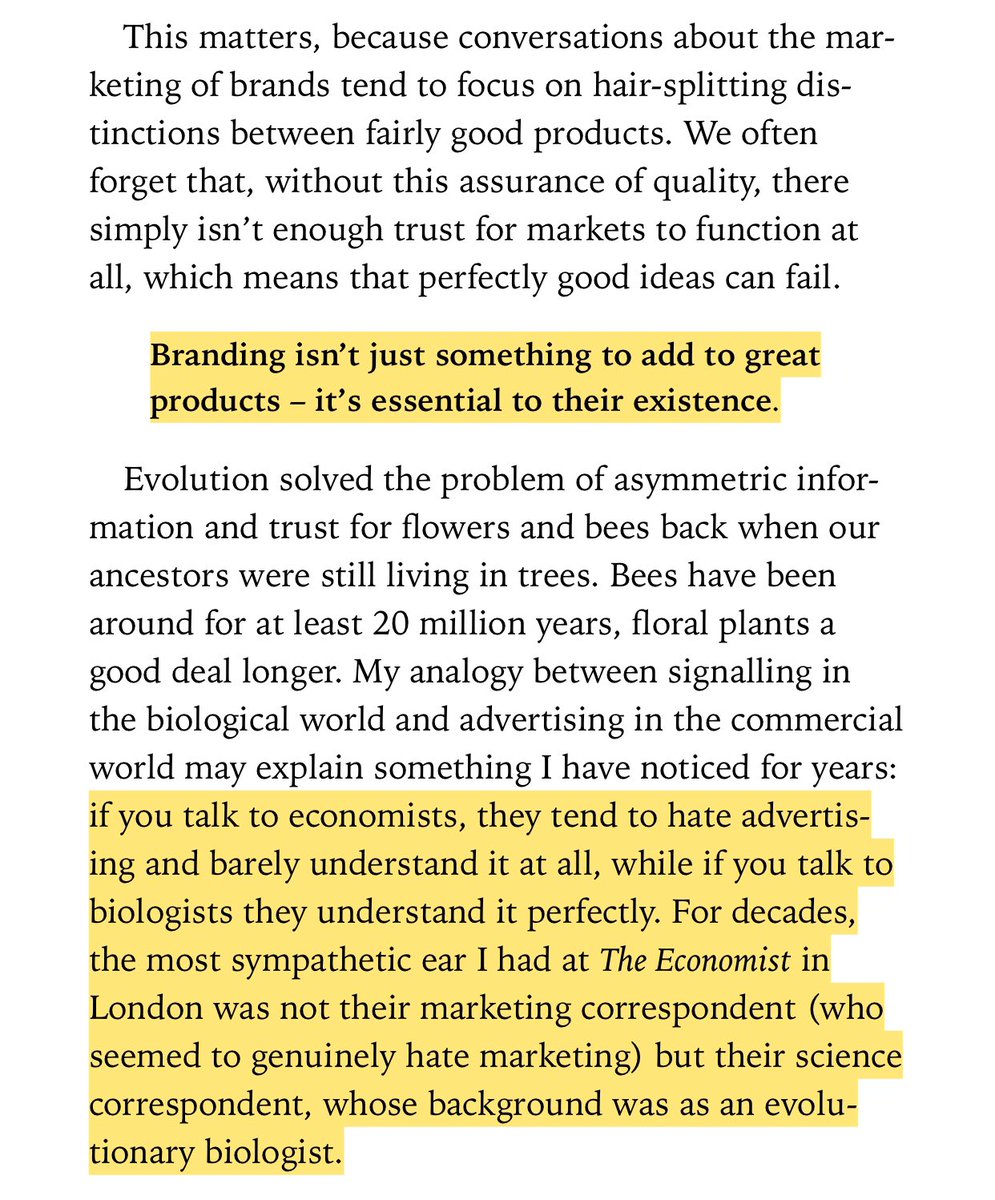 “Branding isn’t just something to add to great products - it’s essential to their existence. ... economists tend to hate advertising, while biologists understand it perfectly.”