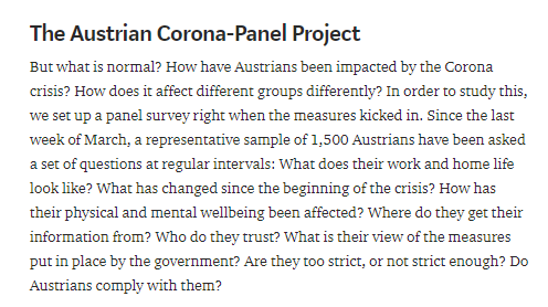 In  #Austria a panel survey - the  #CoronaPanelAT - has been launched by a team from  @univienna to study how  #COVID19 is affecting peoplea representative sample of 1.500 Austrians have been asked a set of questions at regular intervals  https://medium.com/@bprainsack/covid-19-affects-us-all-unequally-lessons-from-austria-faf8398fddc1 #RRI  #scicomm