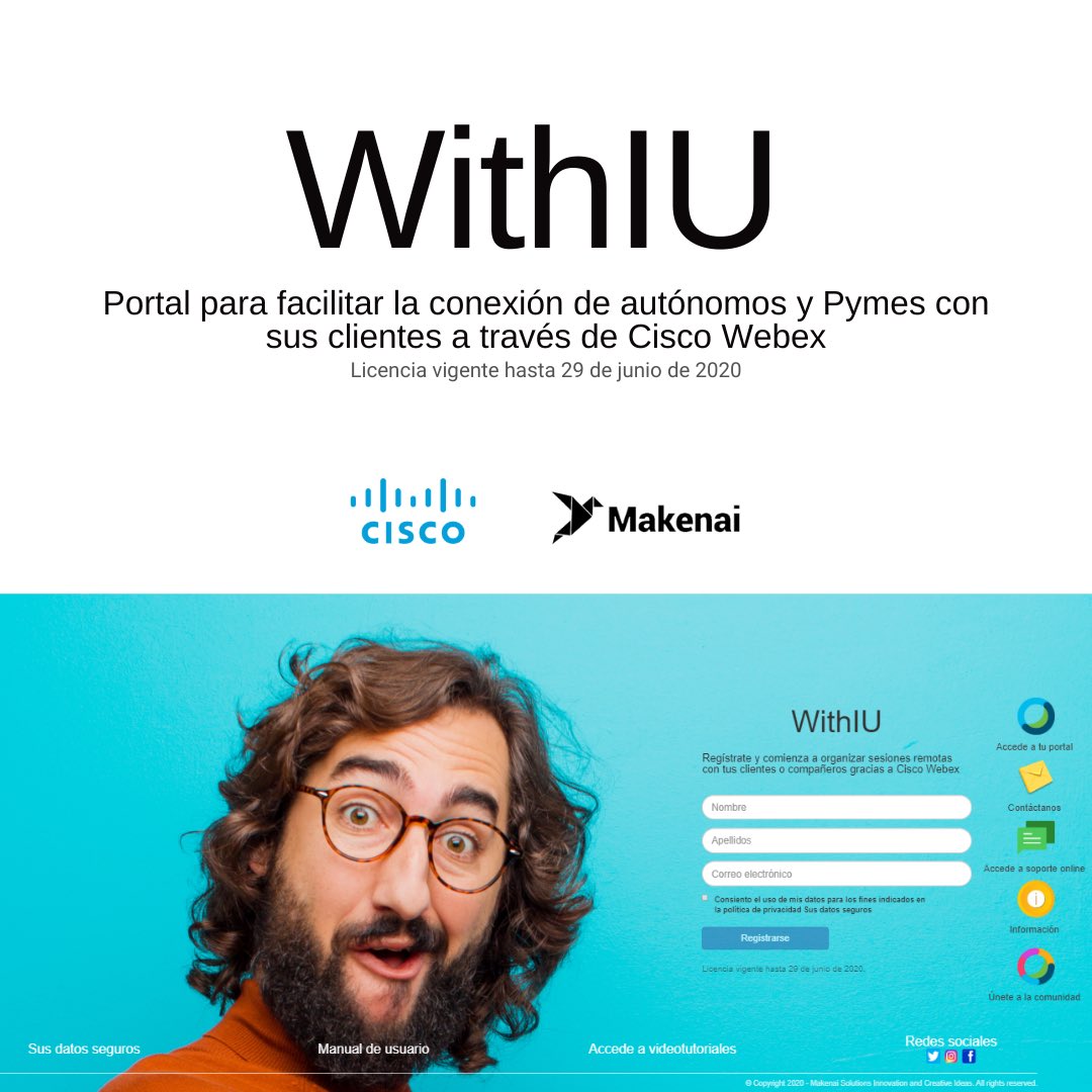 TeamMakenai's tweet photo. ¡Atención #Autónomos y #Pymes! 
Hoy, con la colaboración de @Cisco y @Webex, lanzamos #WithIU, portal diseñado para que no perdáis la conexión con vuestros clientes. Podéis acceder en el siguiente enlace: https://t.co/PZjkJWemyP
 #teletrabajo #cisco #webex #colaboracion #makenai https://t.co/fm6Ww2ypSK