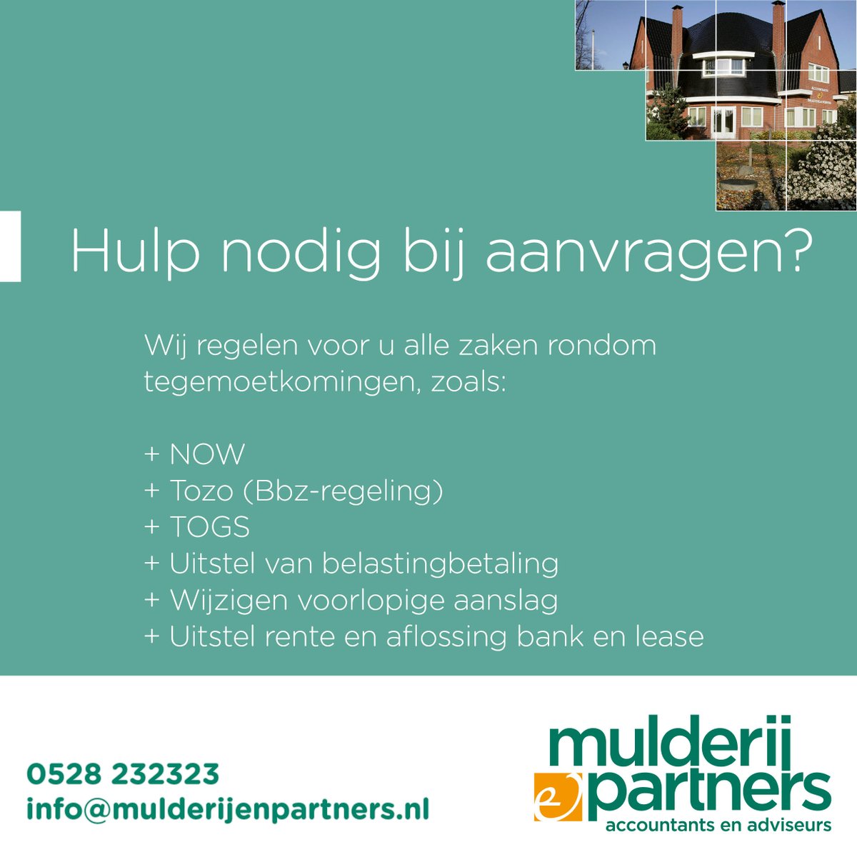 Voor volledige hulp bij aanvragen regelingen, bel 0528 232323 of mail info@mulderijenpartners.nl #tegemoetkomingen #regelingen #coronacrisis #accountancy #NOW #Tozo #TOGS